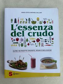 L’essenza del crudo – oltre 180 ricette crudiste