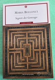 📖  Segreti dei Gonzaga. Maria Bellonci.