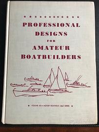 "Professional designs for amateur boatbuilders "
