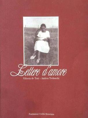 Lettere d'amore  - Fondazione Civiltà Bresciana