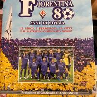 Libro Fiorentina 80 anni di Storia