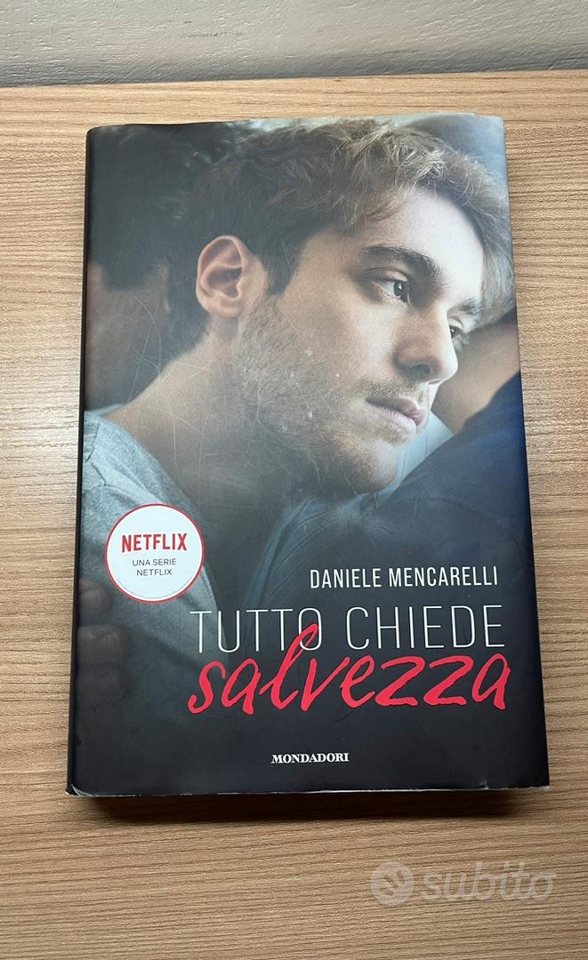 Tutto chiede salvezza - Daniele Mencarelli