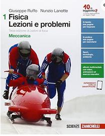 Fisica: lezioni e problemi. Ediz. verde. Per le Sc