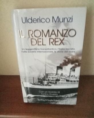Il romanzo del Rex di Ulderico Munzi