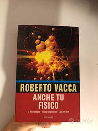 Libro "Anche tu fisico" di Roberto Vacca