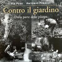 Contro il giardino. Dalla parte delle piante
