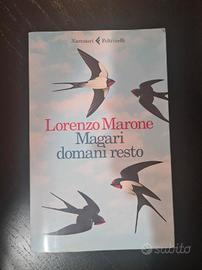 Lorenzo Marone, Magari Domani Resto