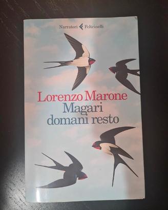 Lorenzo Marone, Magari Domani Resto
