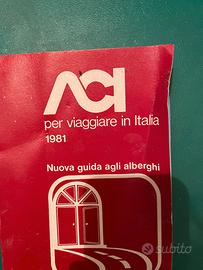 Aci viaggiare in Italia 1981 - Guida d'epoca