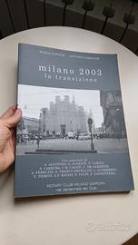 Milano 2003 | La città in cambiamento | Rotary