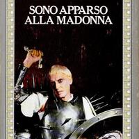 Sono apparso alla Madonna