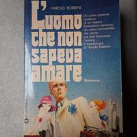 LIBRO "L'UOMO CHE NON SAPEVA AMARE" HAROLD ROBBINS