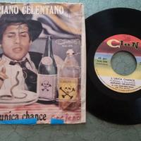 Adriano Celentano Clan 45 giri L'Unica Chance