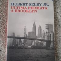 Ultima fermata a Brooklyn - Hubert Selby jr