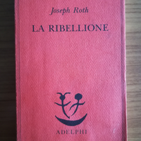 La ribellione - Joseph Roth