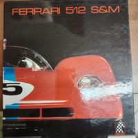 Libro Ferrari 512 S&M