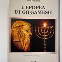 L'EPOPEA DI GILGAMESH - MARIO PINCHERLE - Filelfo