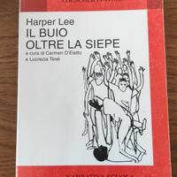 Il buio oltre la siepe - Harper Lee