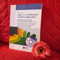 Libro: Legge 10 e certif. energetica (impianti)