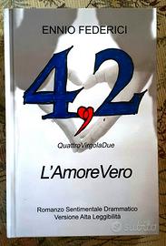 Libro Romanzo 4,2 l'Amore Vero - Nuovo Alta Leggib