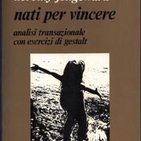 NATI PER VINCERE - ANALISI TRANSAZIONALE