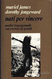 NATI PER VINCERE - ANALISI TRANSAZIONALE