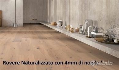 Maxiplancia Rovere NATURALIZZATO 4MM DI NOBILE