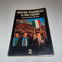 ORFEO PIANELLI IL MIO TORINO