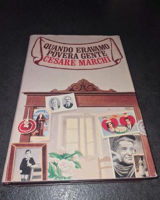 Quando Eravamo Povera Gente Cesare Marchi 1988