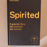 Spirited - il grande libro dei cocktail