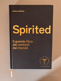 Spirited - il grande libro dei cocktail