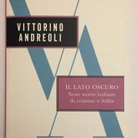Vittorino Andreoli IL LATO OSCURO Rizzoli BUR 2004
