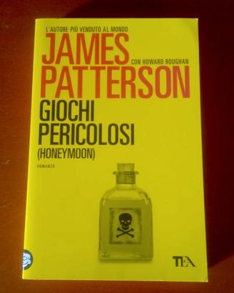 Libro "Giochi pericolosi" di J. Patterson