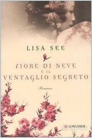 Libro Fiore di Neve e il ventaglio segreto
