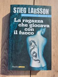 STIEG LARSSON
 La ragazza che giocava con il fuoco