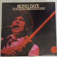 The New Barbarians & The Rolling Stones Blind Date