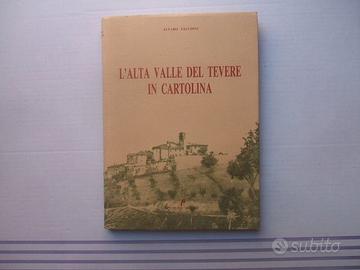 LIBRO L' ALTA VALLE DEL TEVERE IN CARTOLINA FOTOGR