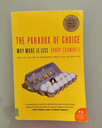The paradox of choice - Barry Schwartz 