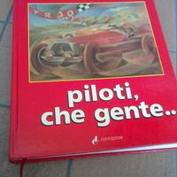 Enzo ferrari "Piloti, che gente ." edizione 1985