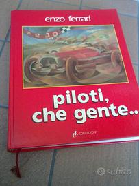 Enzo ferrari "Piloti, che gente ." edizione 1985