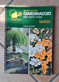 Giardinaggio per tutti i mesi - Fabbri 1975 Marzo