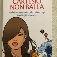Cartesio non balla - libro di Franco Bolelli