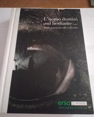 l'uomo domini sul bestiame...