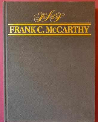 THE ART OF FRANK C. McCARTHY 1992 1°  Ed.ne