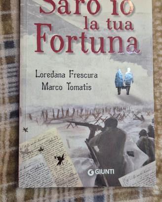 Sarò io la tua Fortuna 