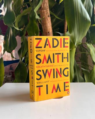 Swing time, by Zadie Smith