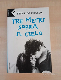 Tre metri sopra il cielo - Federico Moccia