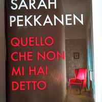 ❇️ SARAH PEKKANEN - Quello che non mi hai detto 📝