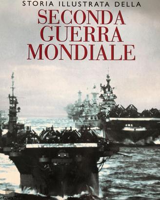 LA SECONDA GUERRA MONDIALE - ILLUSTRATA - GIUNTI