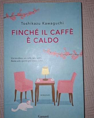 Finché il caffè è caldo - Toshikazu Kawaguchi